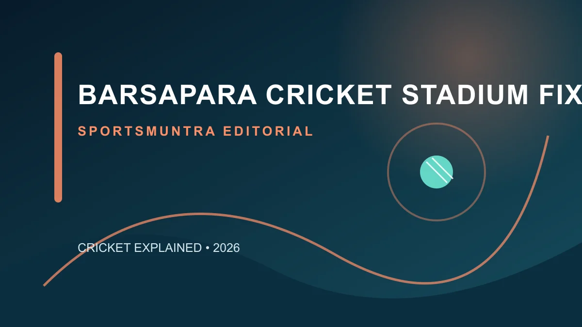Barsapara cricket stadium with a 2027 Test-match fixture calendar and red cricket ball