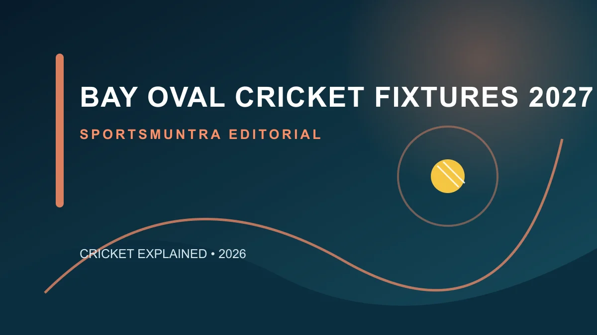 Bay Oval cricket ground with a 2027 fixture calendar and red cricket ball