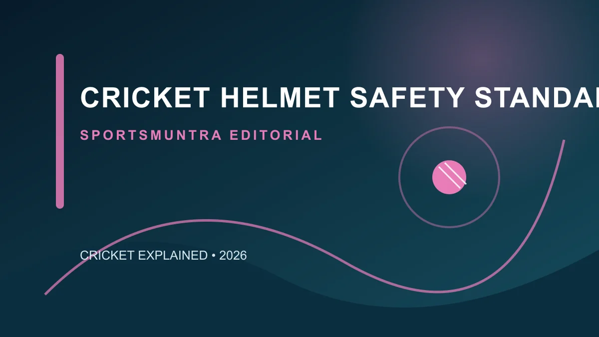 Original editorial illustration for Cricket Helmet Safety Standards: what buyers should verify