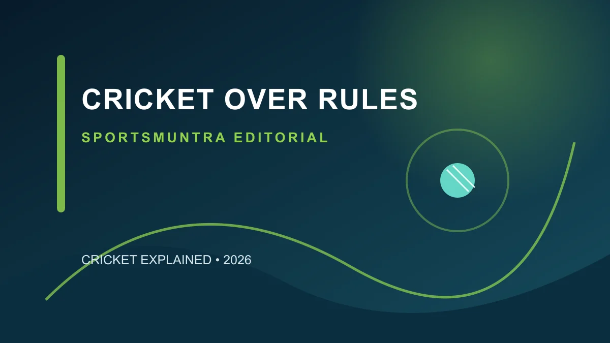 Original SportsMuntra illustration for Cricket Over Rules: Six Legal Balls and the Bowler Change