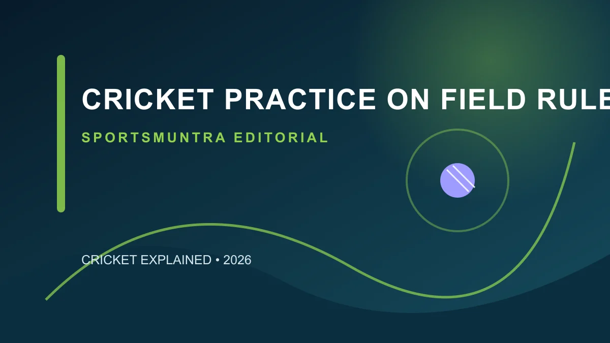 Original SportsMuntra illustration for Cricket Practice on the Field Rules: What Players Can Do