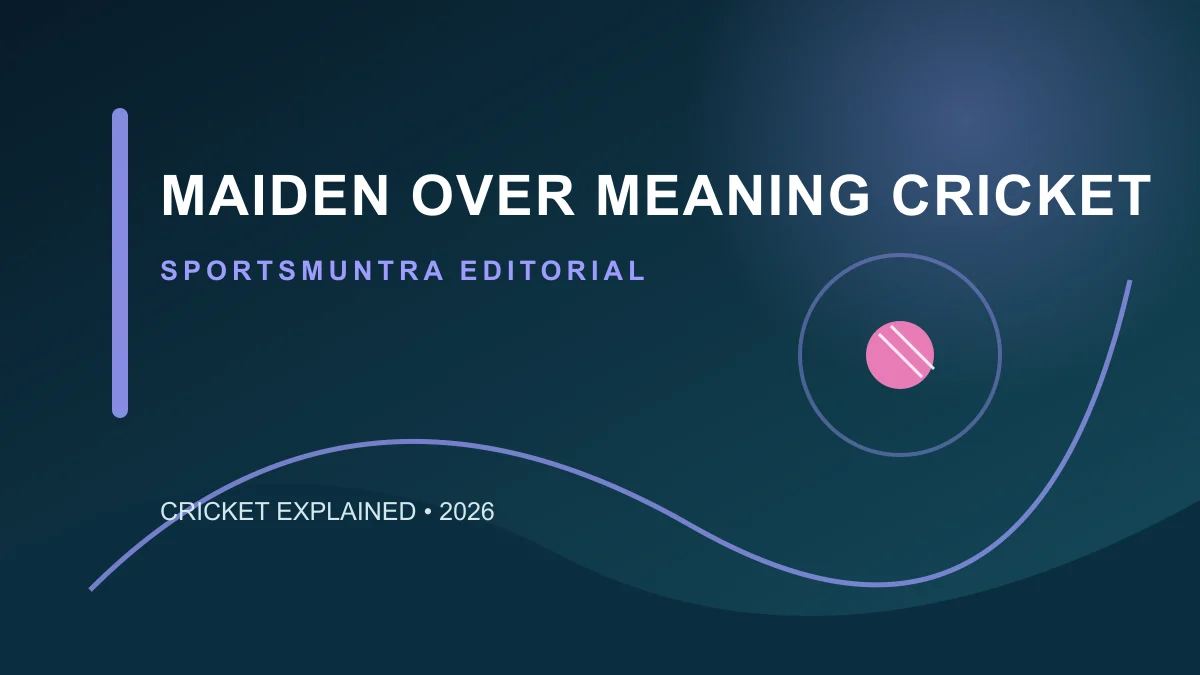 Original SportsMuntra illustration for Maiden Over Meaning in Cricket: What Counts?