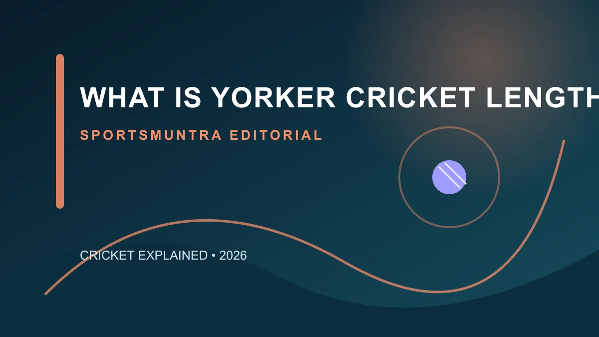 Original SportsMuntra illustration for What Is a Yorker in Cricket? Length, Aim and Limits